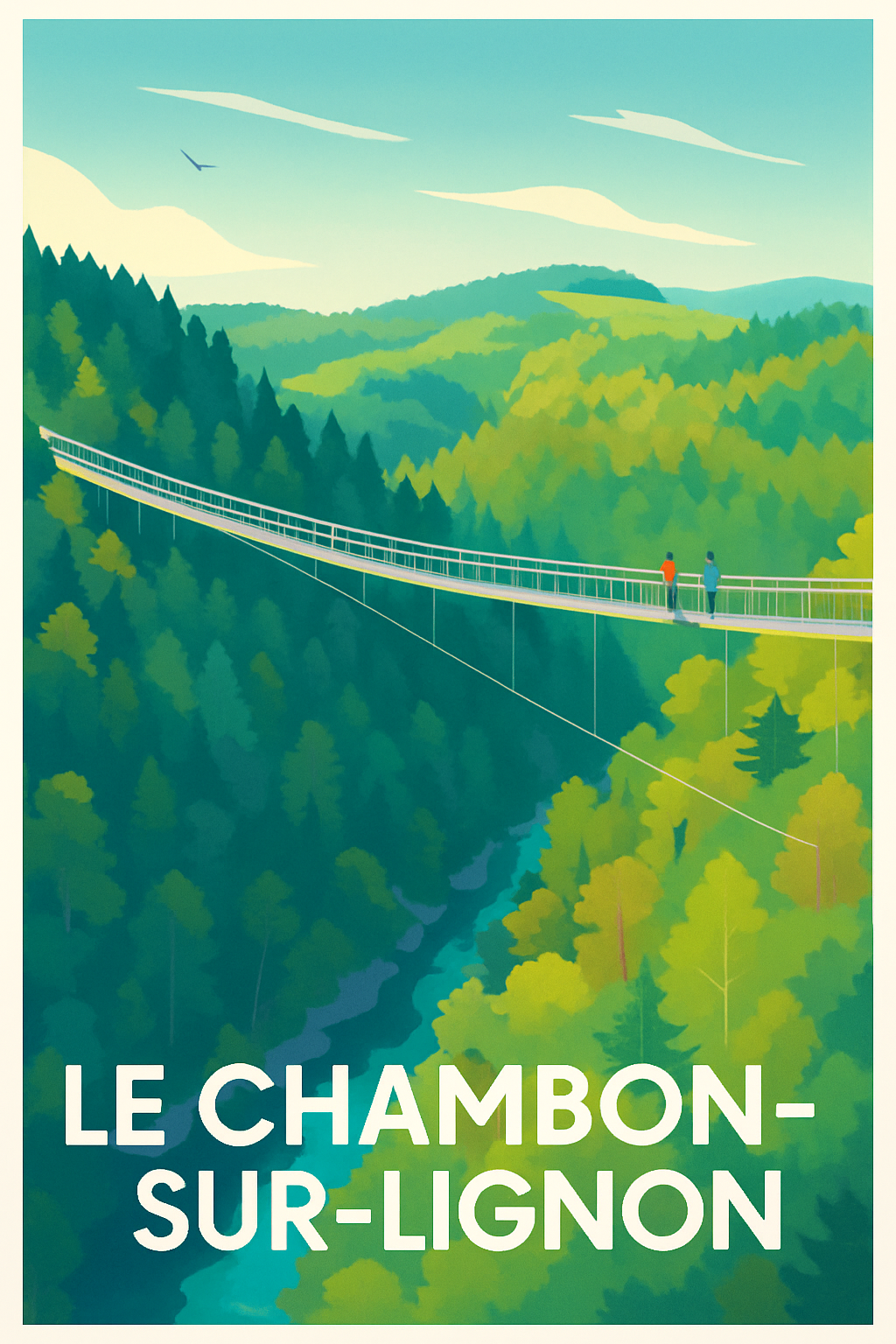 Affiche de Le Chambon-sur-Lignon - La passerelle suspendue au cœur des vallées verdoyantes