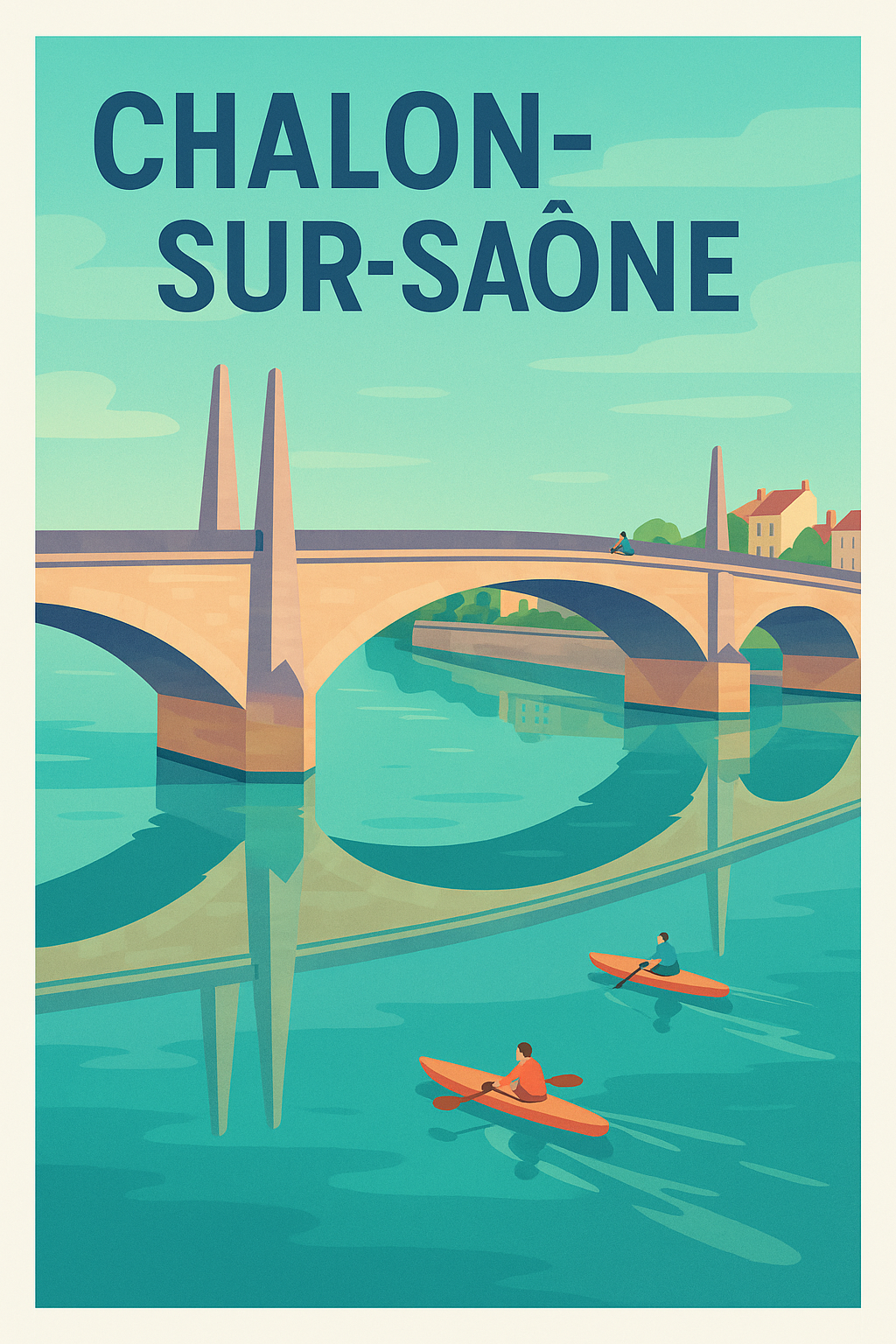 Affiche de Chalon-sur-Saône - L'élégance du pont et la douceur du fleuve
