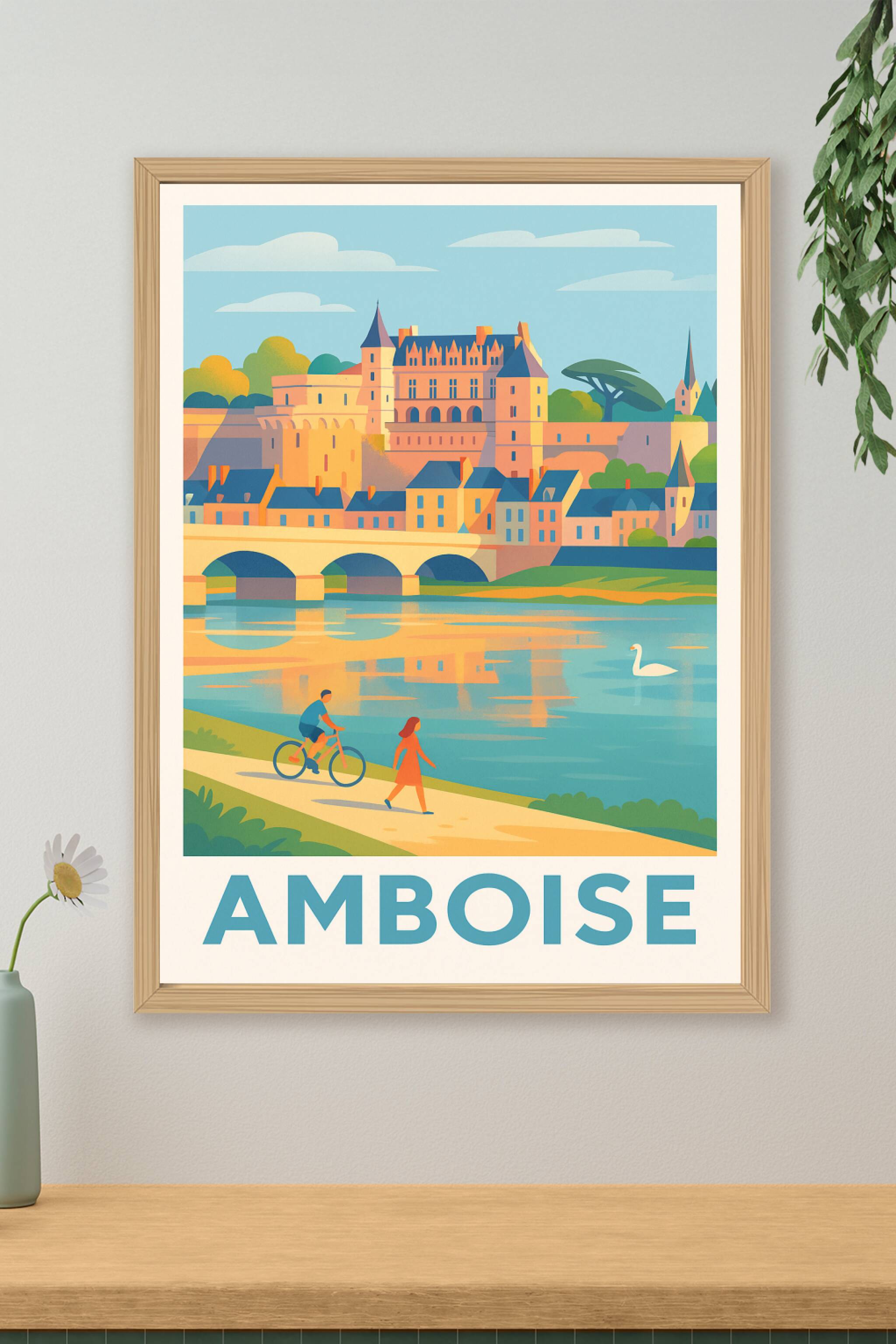 Affiche Amboise - Charme royal sur les bords de Loire