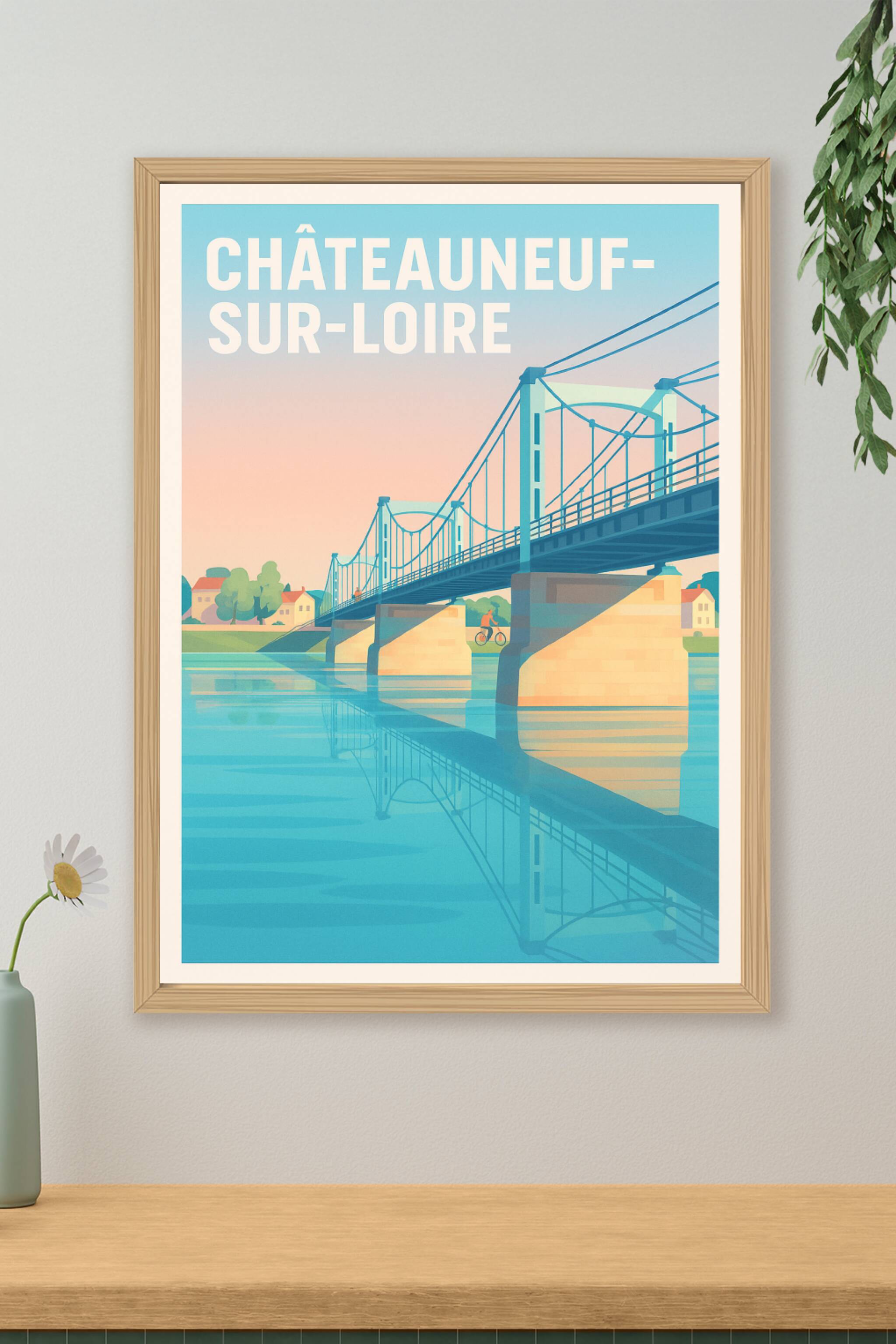 Affiche de Châteauneuf-sur-Loire - Le Pont Suspendu au Cœur de la Loire