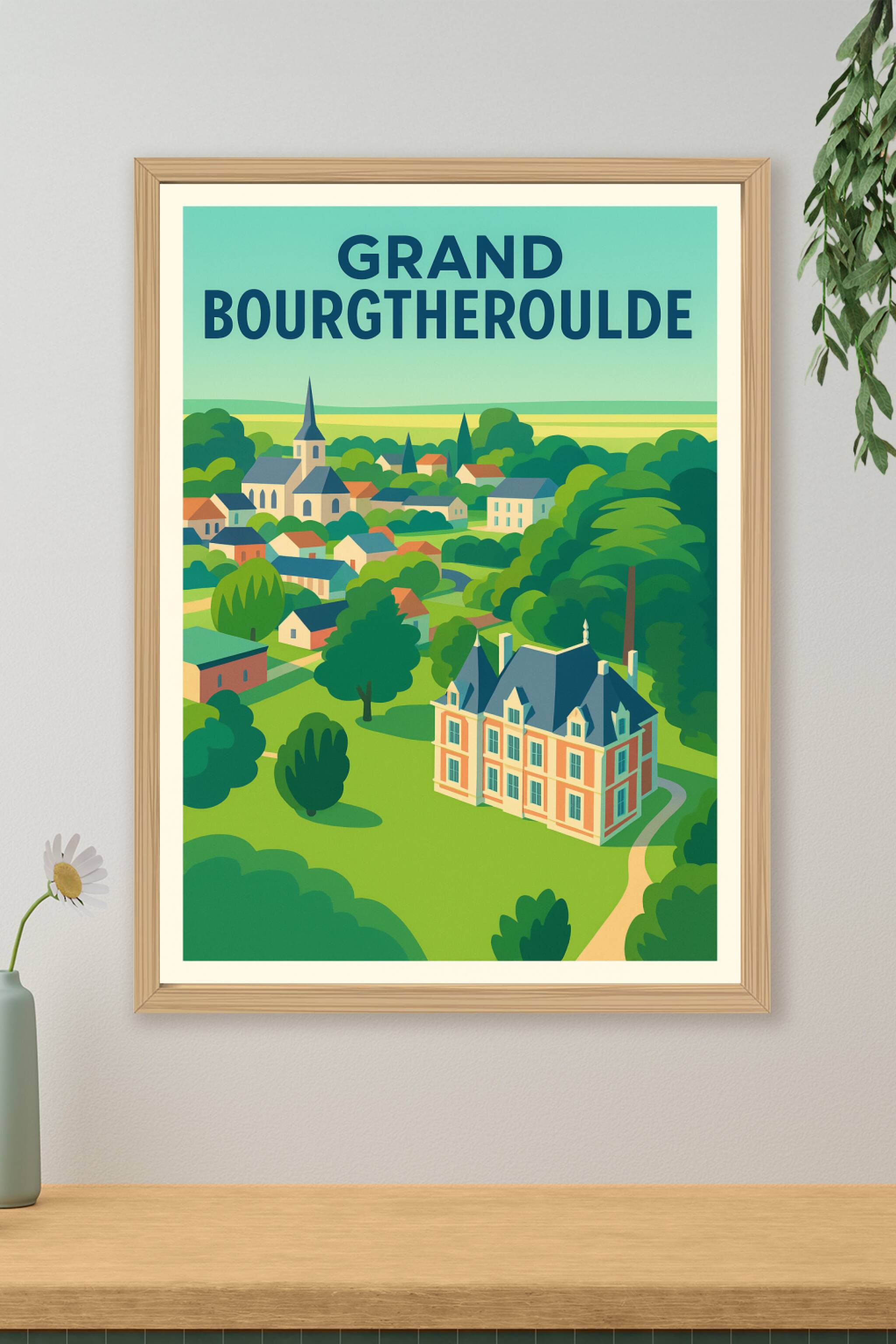 Affiche de Grand Bourgtheroulde - Charme et sérénité normande