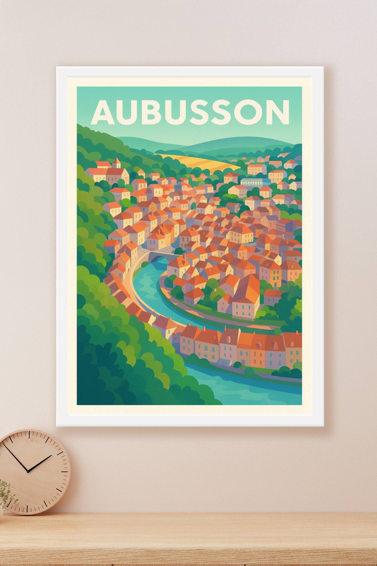 Affiche de Aubusson - Charme pittoresque et douceur de vivre