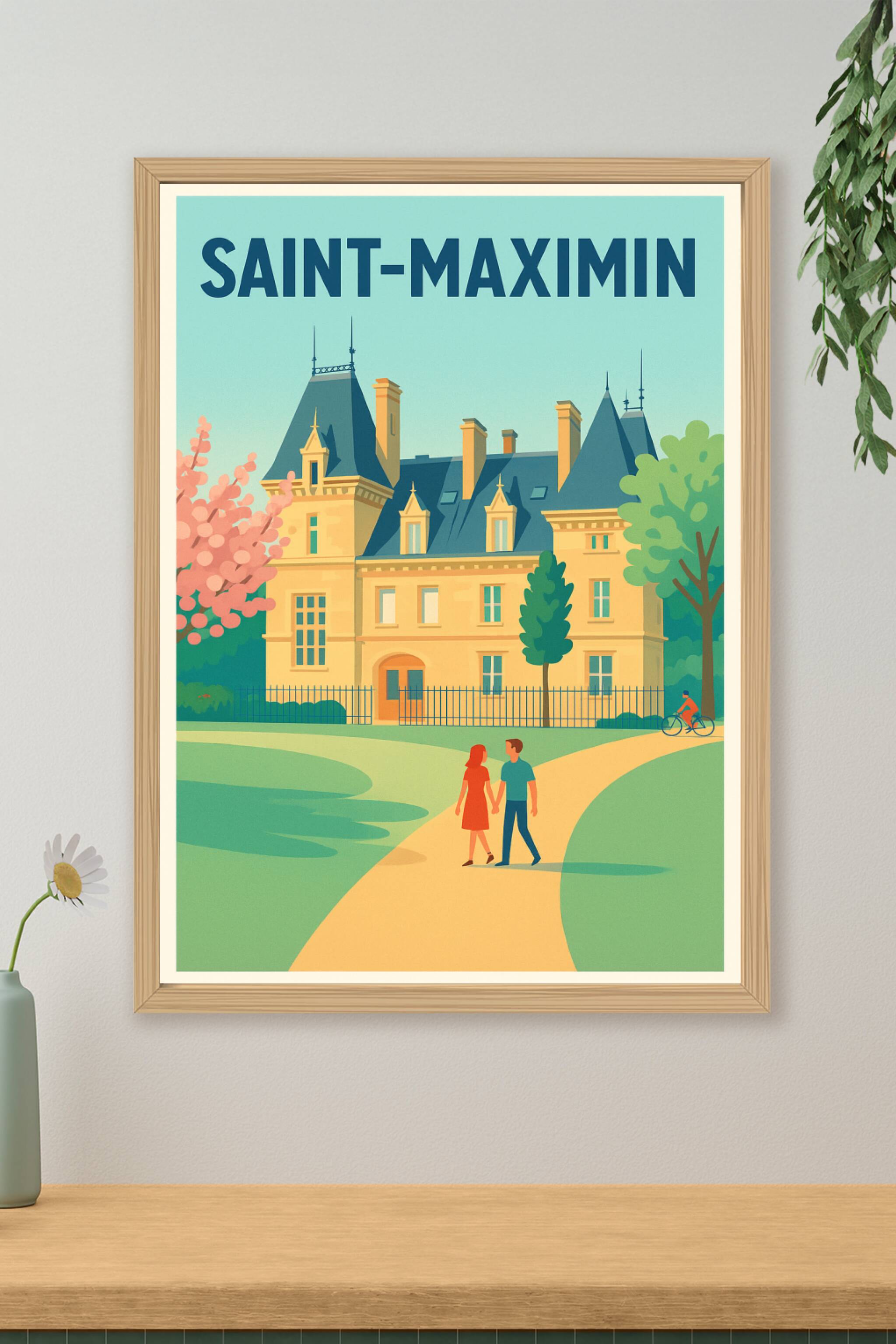 Affiche de Saint-Maximin - L'élégance et la douceur d'un château en promenade