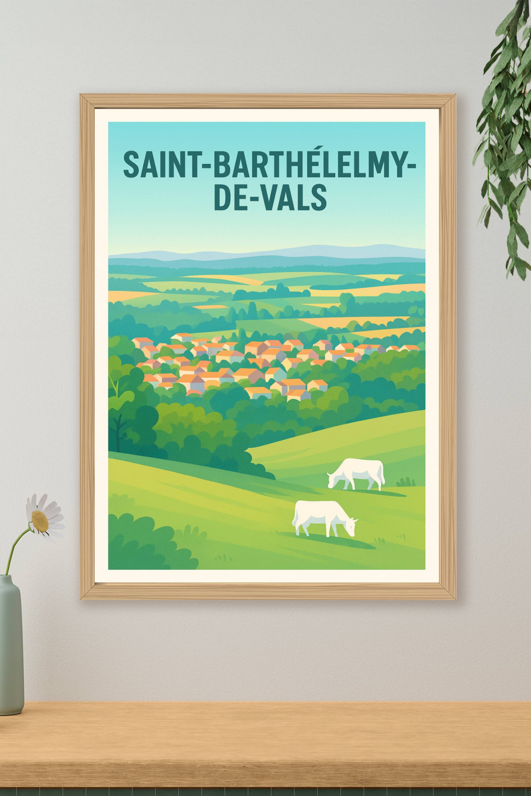 Affiche de Saint-Barthélemy-de-Vals - Charme bucolique au cœur de la vallée