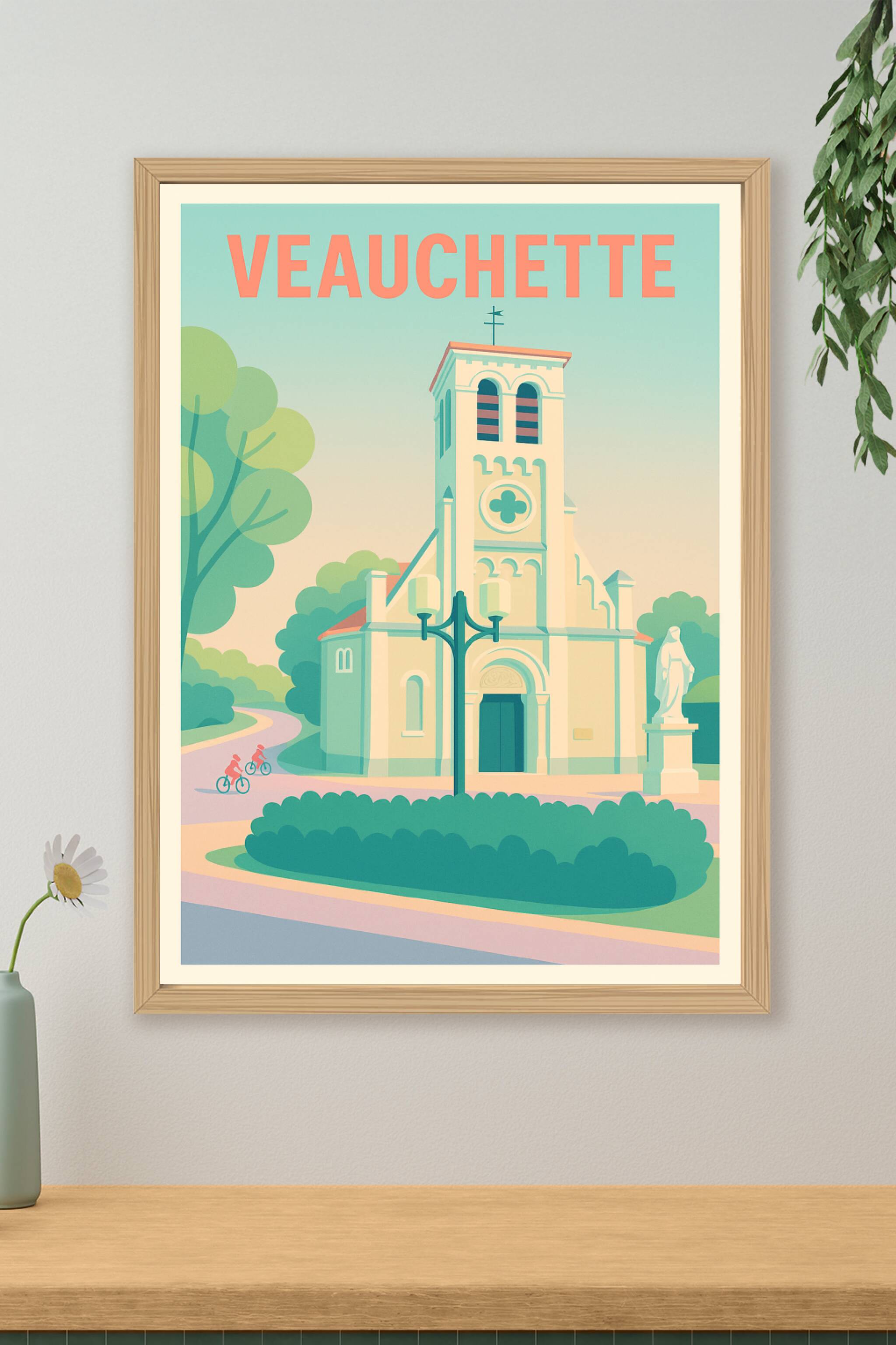 Affiche de Veauchette - Charme historique et douceur de vivre