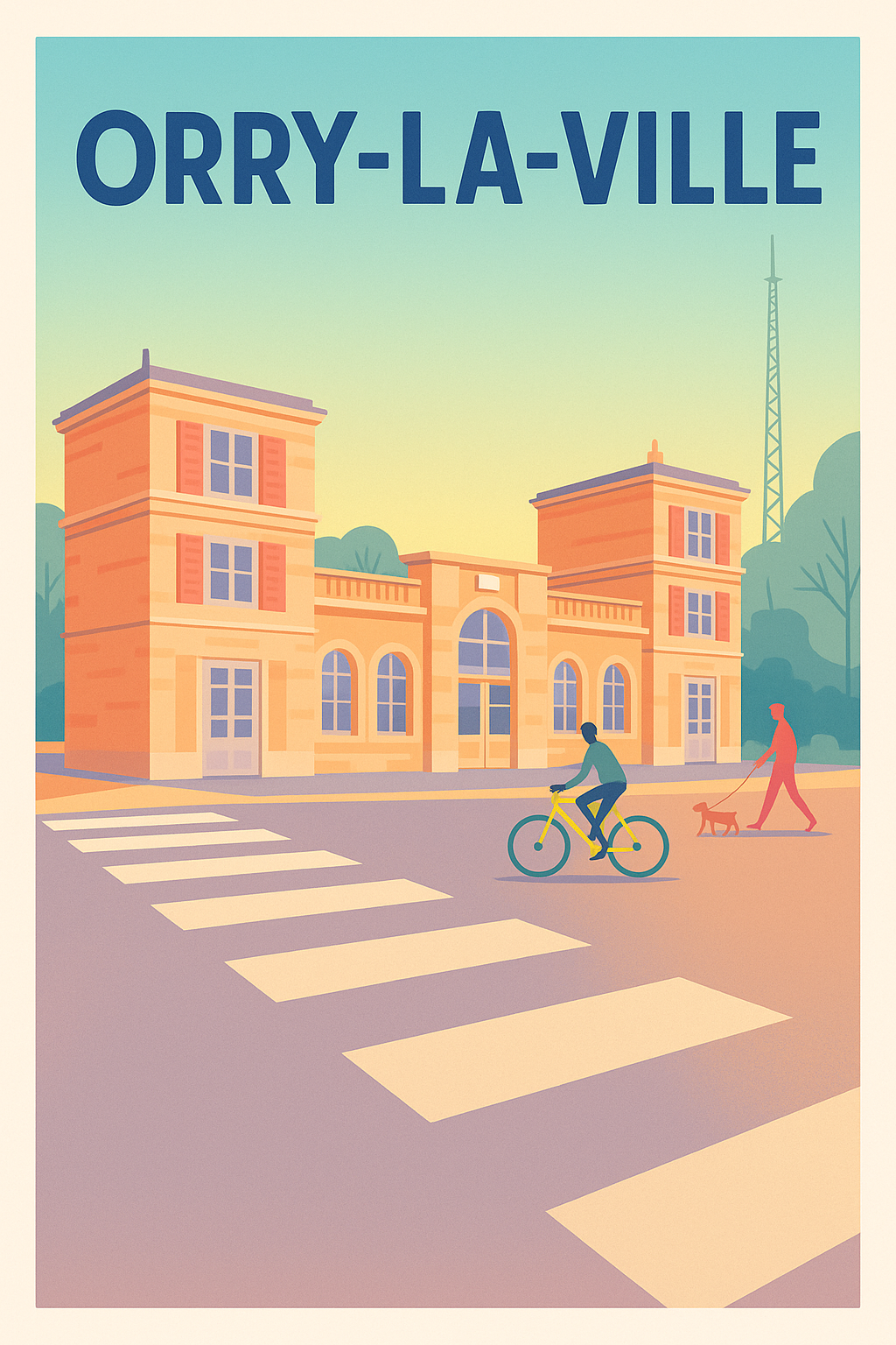 Affiche de Orry-la-Ville - Douceur de vie et architecture authentique