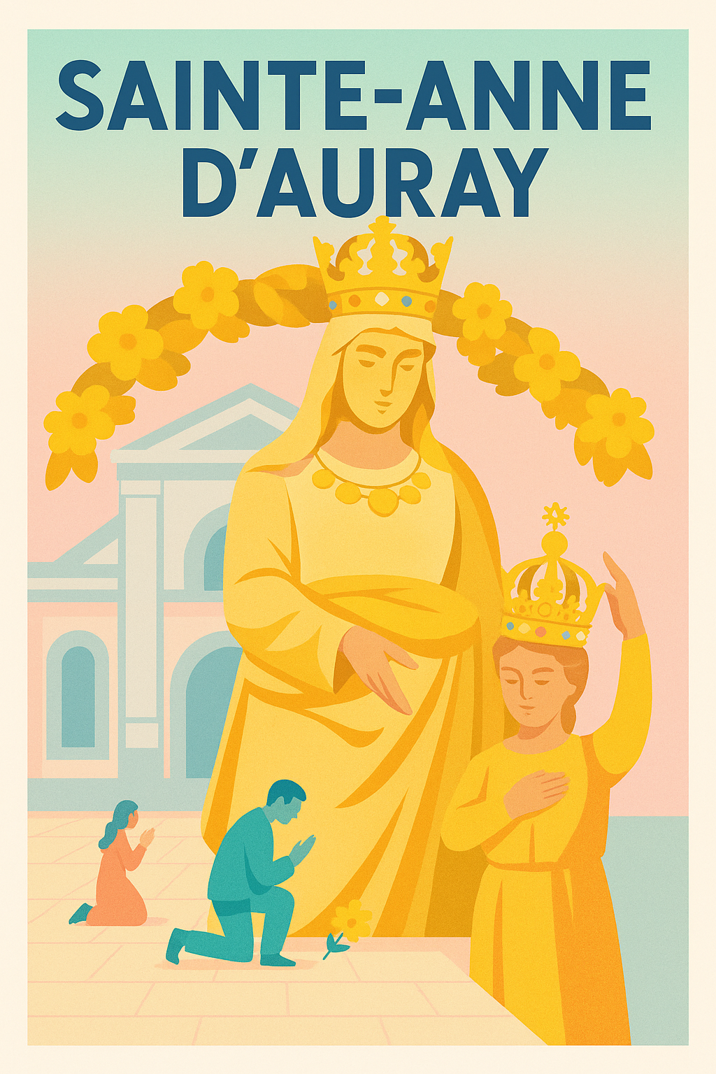 Affiche de Sainte-Anne-d'Auray - Un lieu de foi et de recueillement