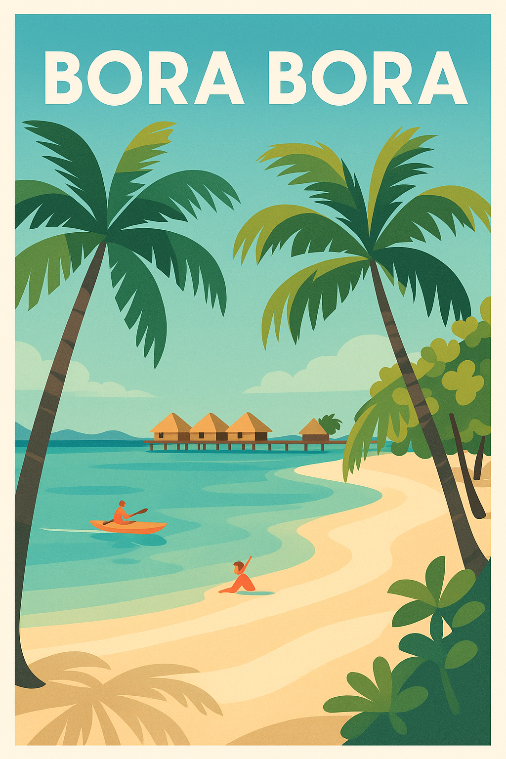 Affiche de Bora Bora - Évasion paradisiaque au cœur du Pacifique