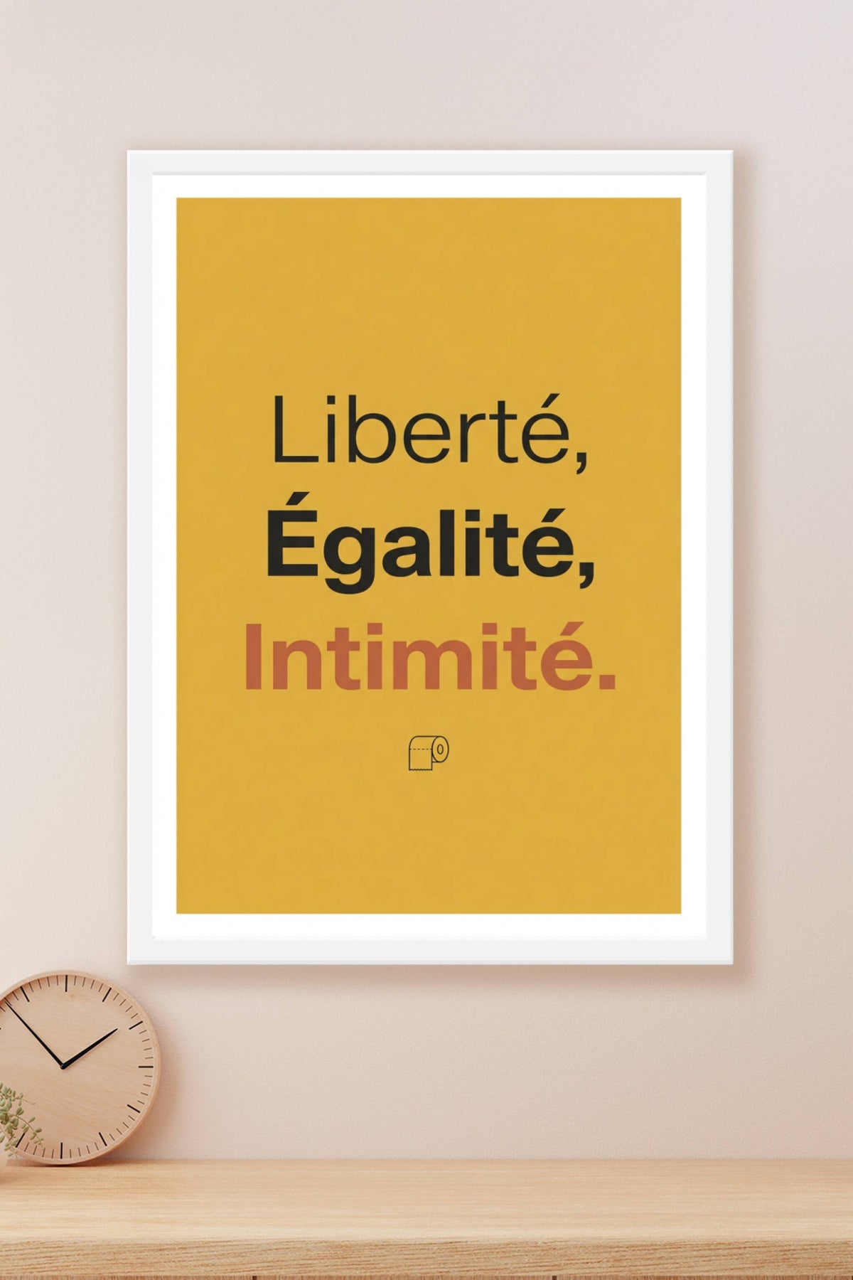 Affiche Liberté Égalité Intimité, poster humour jaune