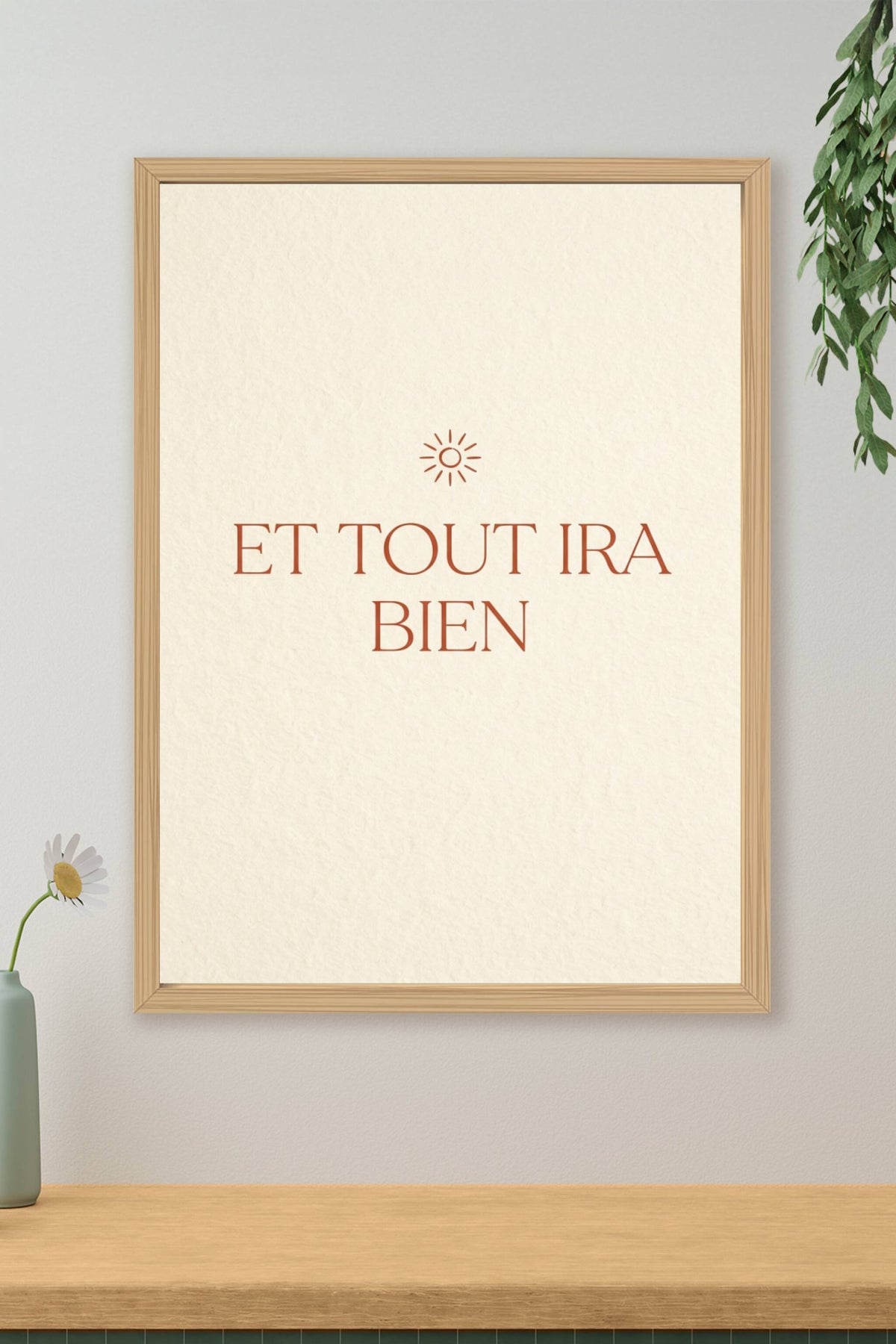 Affiche Chambre Et Tout Ira Bien - Poster Citation