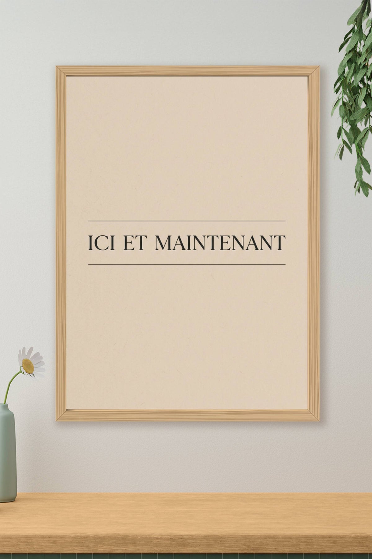Affiche Chambre Ici et Maintenant - Poster Citation