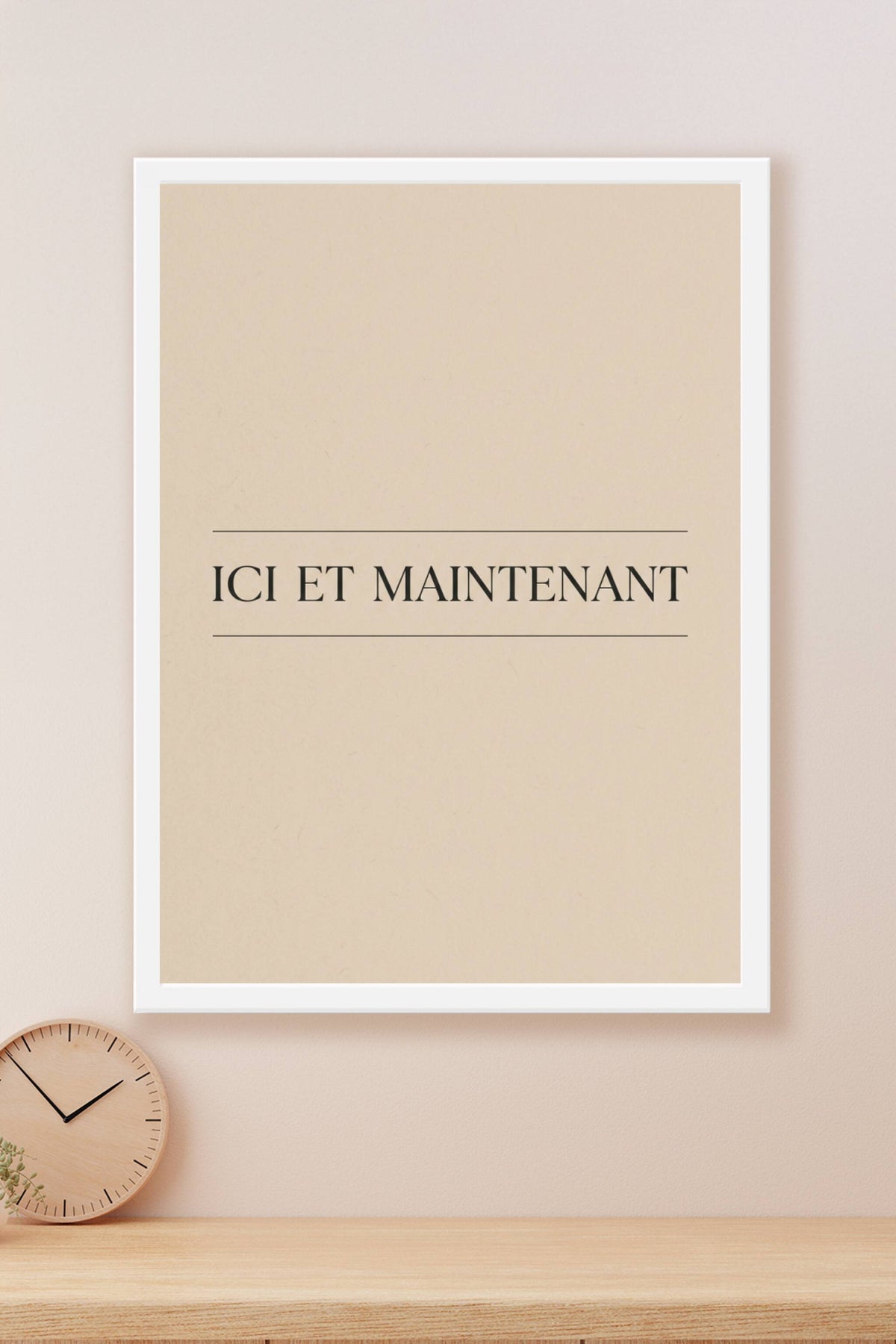 Affiche Chambre Ici et Maintenant - Poster Citation
