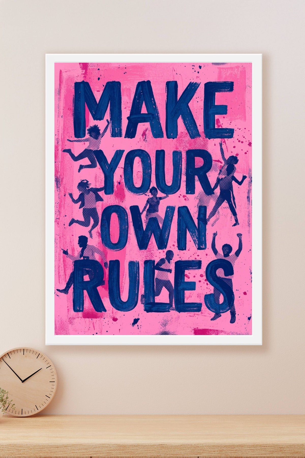 Affiche Make Your Own Rules, poster style street art