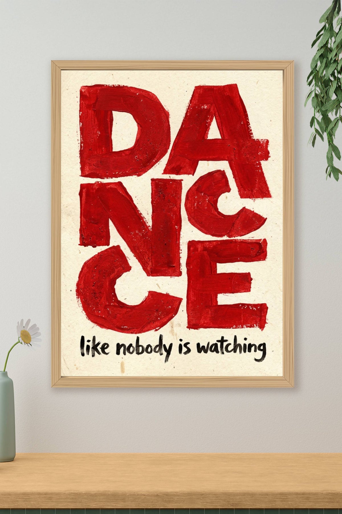 Affiche Dance, poster citation lettres peintes rouges