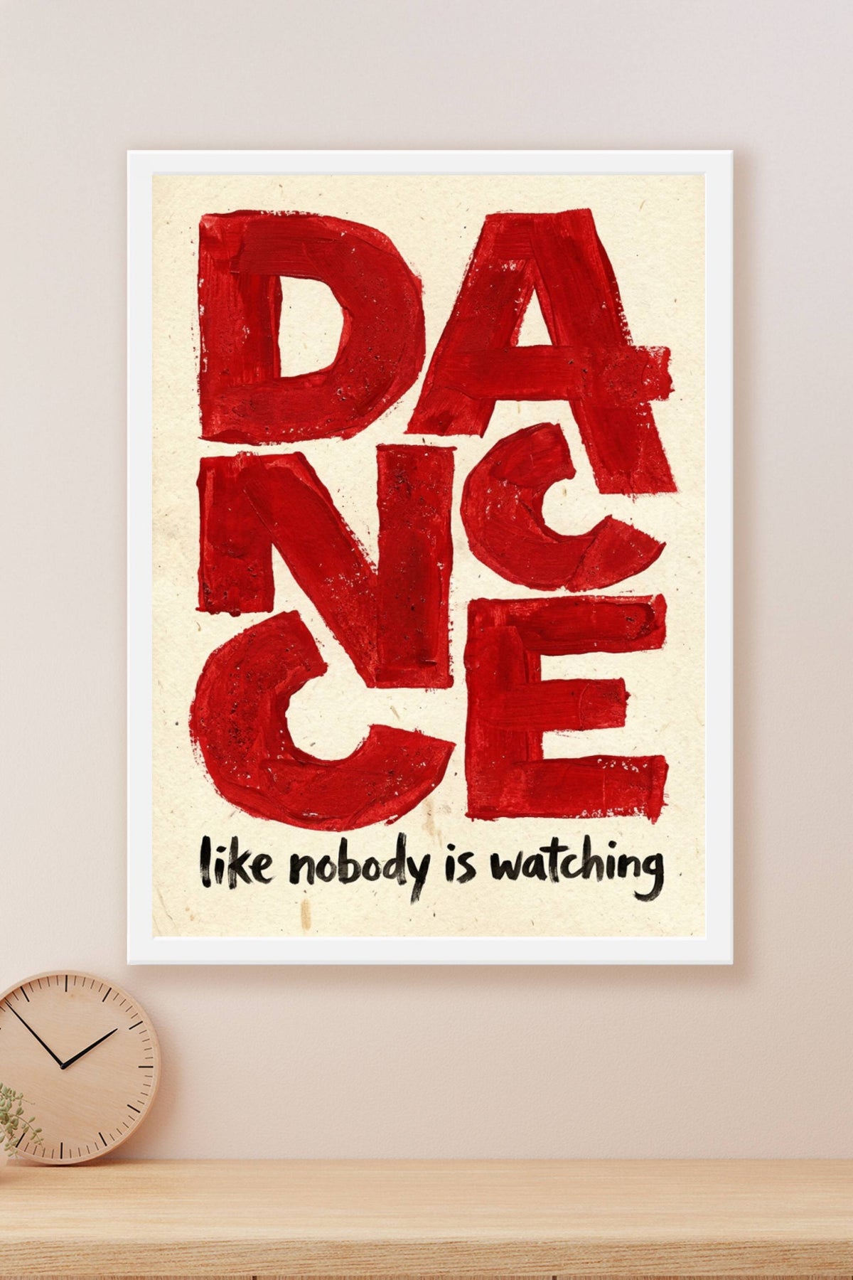 Affiche Dance, poster citation lettres peintes rouges