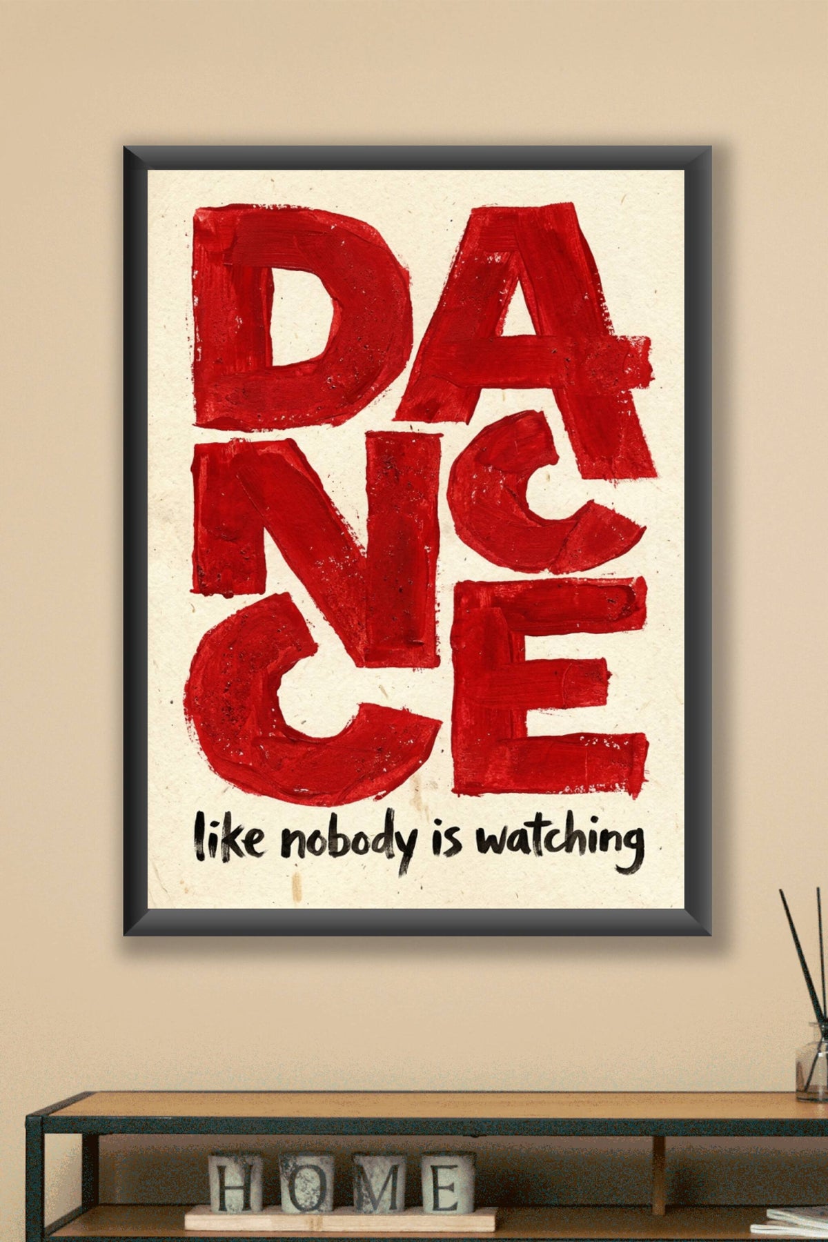 Affiche Dance, poster citation lettres peintes rouges